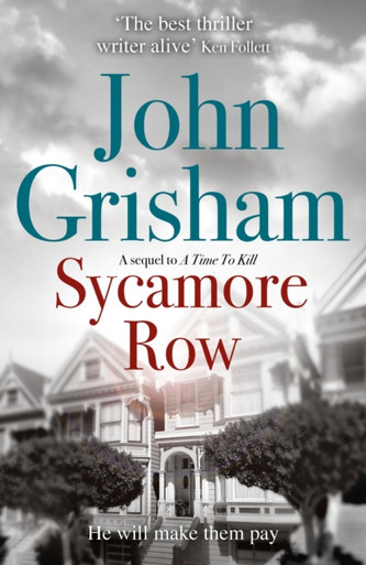 Sycamore Row: The edge-of-your-seat courtroom drama from the number 1 Sunday Times bestselling author