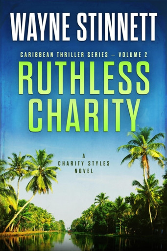 Ruthless Charity: A Charity Styles Novel: Caribbean Thriller Series, #2