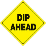 Voss Signs Yellow Plastic Reflective Sign 12" - Dip Ahead
