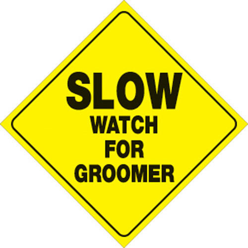 Voss Signs Yellow Plastic Reflective Sign 12" - Slow Groomer