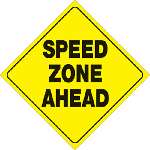Voss Signs Yellow Plastic Reflective Sign 12" - Speed Zone Ahead