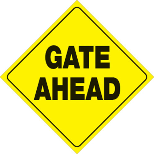 Voss Signs Yellow Plastic Reflective Sign 12" - Gate Ahead