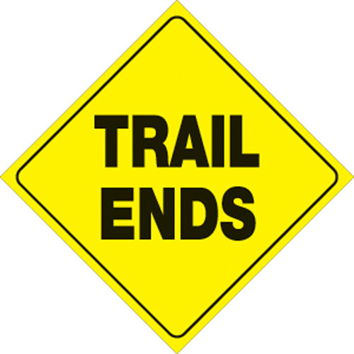 Voss Signs Yellow Plastic Reflective Sign 12" - Trail Ends