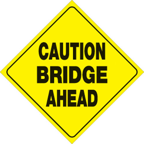 Voss Signs Yellow Plastic Reflective Sign 12" - Bridge Ahead