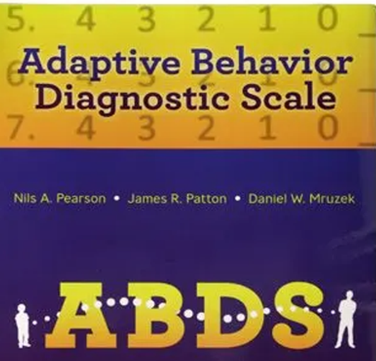 Adaptive Behavior Diagnostic Scale (ABDS) Adaptive Behavior Diagnostic Scale (ABDS)