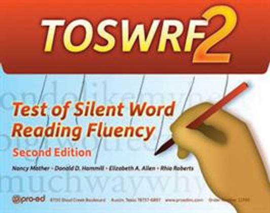 Test of Silent Word Reading Fluency (TOSWRF-2) Test of Silent Word Reading Fluency (TOSWRF-2)