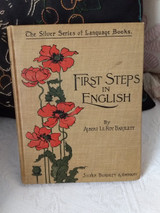 First Steps In English School Book 1900s Grammar Albert LeRoy Bartlett