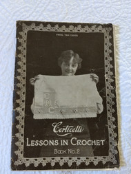 1916 Corticelli Lessons Crochet Book Needlecraft Clothing Household