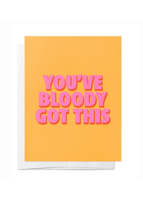 Bad On Paper | You've Bloody Got This - Cream & Orange Life Events Greeting Card