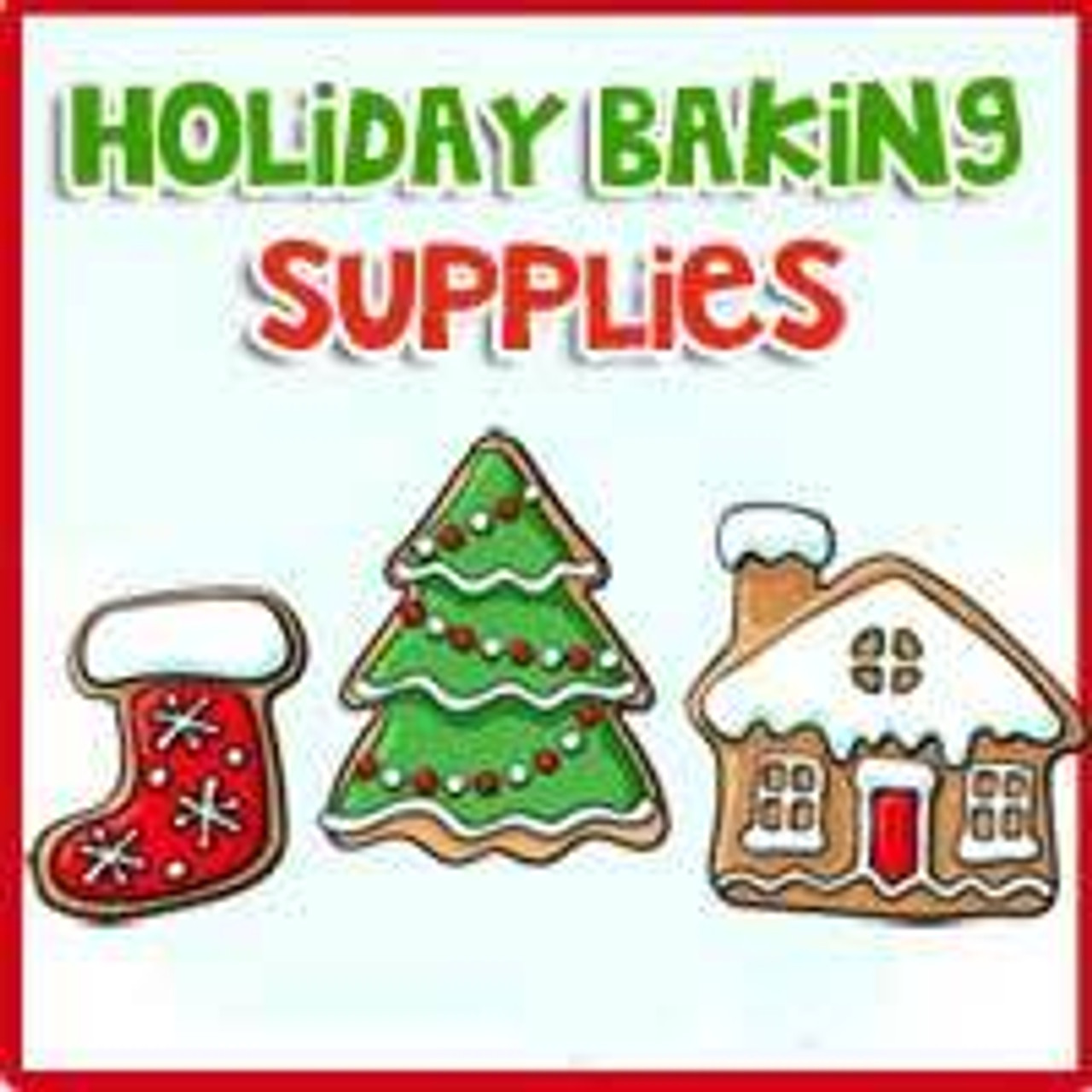 Holiday Baking Supplies Selections Holiday Baking Supplies Selections