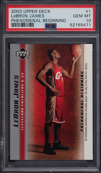 2003 UPPER DECK PHENOMENAL BEGINNING LEBRON JAMES ROOKIE RC #1 PSA 10 GEM MINT