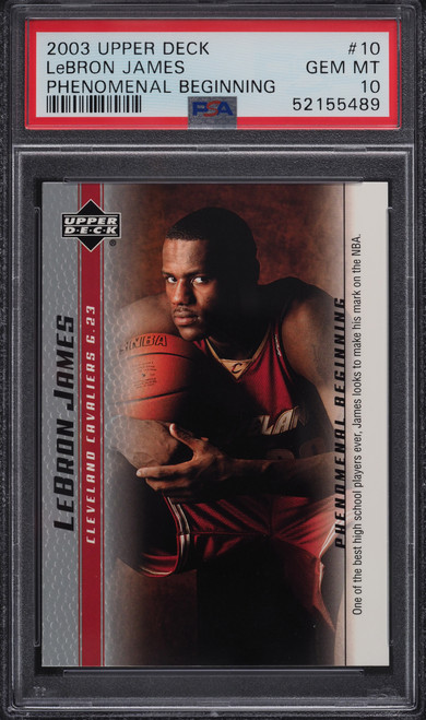2003 UPPER DECK PHENOMENAL BEGINNING LEBRON JAMES ROOKIE RC #10 PSA 10 GEM MINT