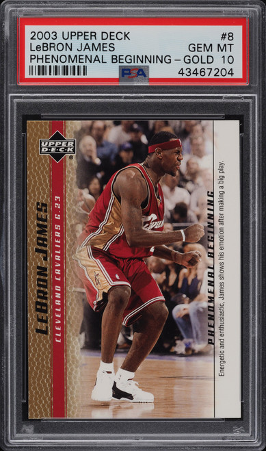 2003 UPPER DECK PHENOMENAL BEGINNING GOLD LEBRON JAMES ROOKIE #8 PSA 10