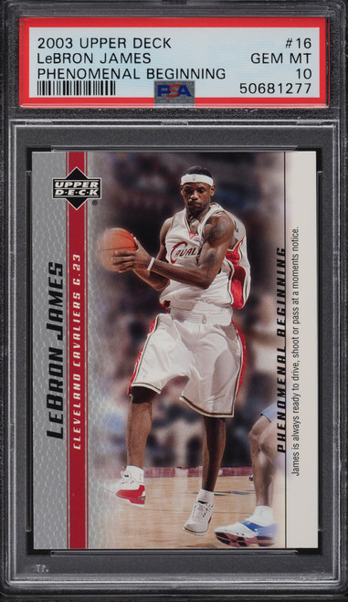 2003 Upper Deck Phenomenal Beginning LeBron James ROOKIE #16 PSA 10 GEM MINT