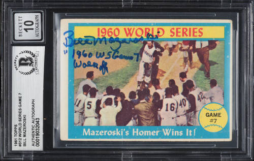 1961 Topps World Series Game 7 Bill Mazeroski AUTO #312 BAS BGS AUTH