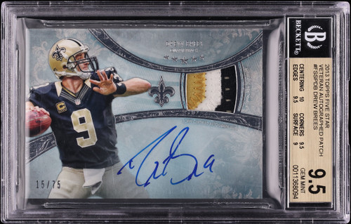 2013 Topps Five Star Veteran Drew Brees PATCH AUTO /75 #FSSP-DB BGS 9.5 GEM MINT