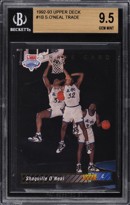 1992 UPPER DECK TRADE CARD SHAQUILLE O'NEAL ROOKIE RC #1B BGS 9.5 GEM MINT (Cert 0003081688) front