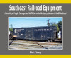 Morning Sun 8428 Southeast Railroad Equipment A Sampling of Freight, Passenger & MofW on Smaller Legacy Railroads in the US Southeast (Softcover)