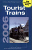 Kalmbach Publishing 01206 Tourist Trains 2006 Soft Cover