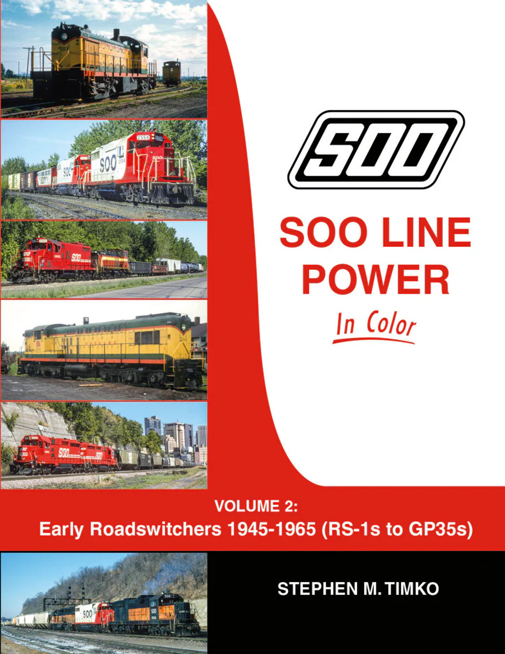 Morning Sun 1744 Soo Line Power In Color Volume 2: Early Roadswitchers 1945-1965 (RS-1s to GP35s)