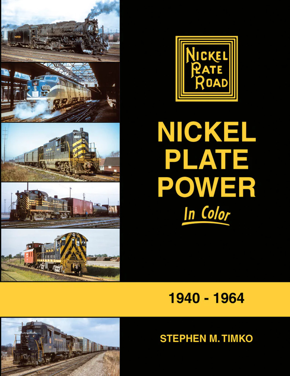 Morning Sun 1747 Nickel Plate Power In Color 1940-1964