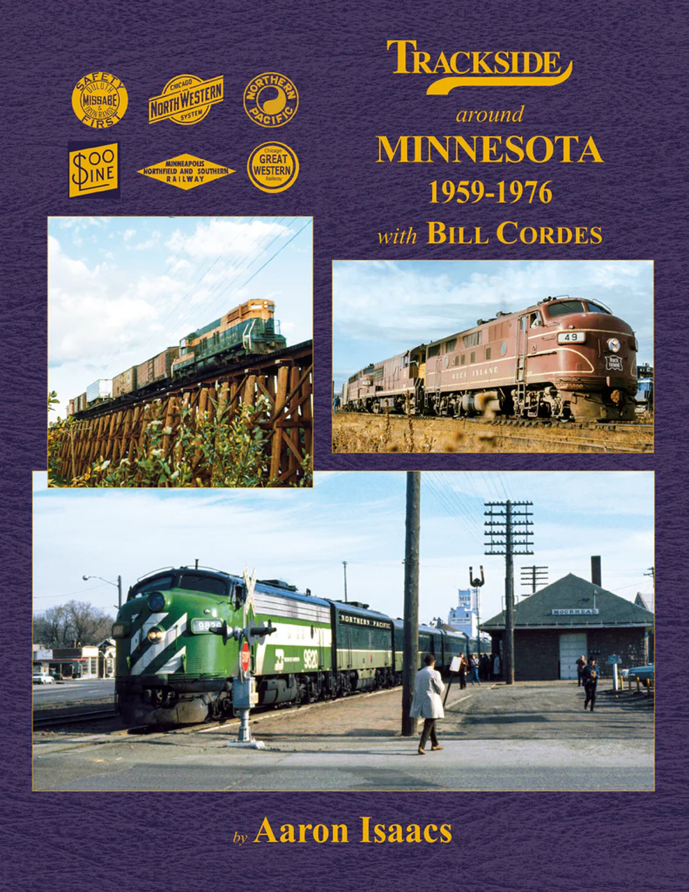 Morning Sun 1768 Trackside Around Minnesota 1959-1976 with Bill Cordes