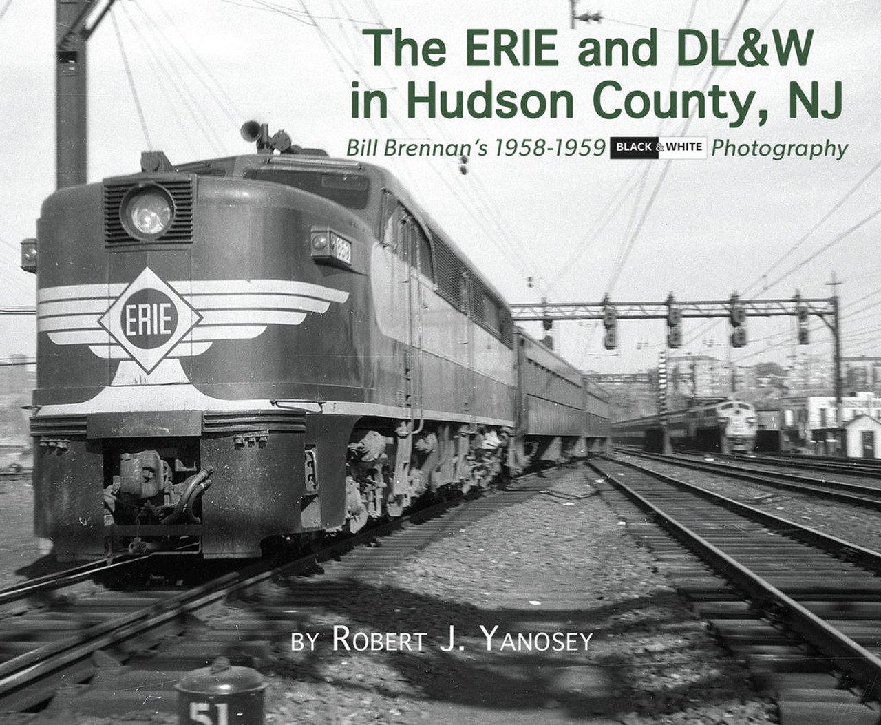 Morning Sun 581X The Erie & DL&W in Hudson County, NJ (Softcover)