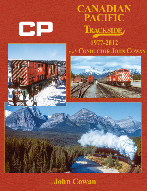 Morning Sun 1745 Canadian Pacific Trackside 1977-2012 with Conductor John Cowan (Trk #122)