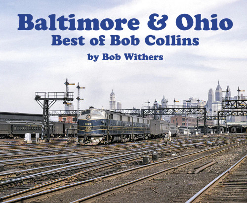 Morning Sun 5860 Baltimore & Ohio – Best of Bob Collins (Softcover)