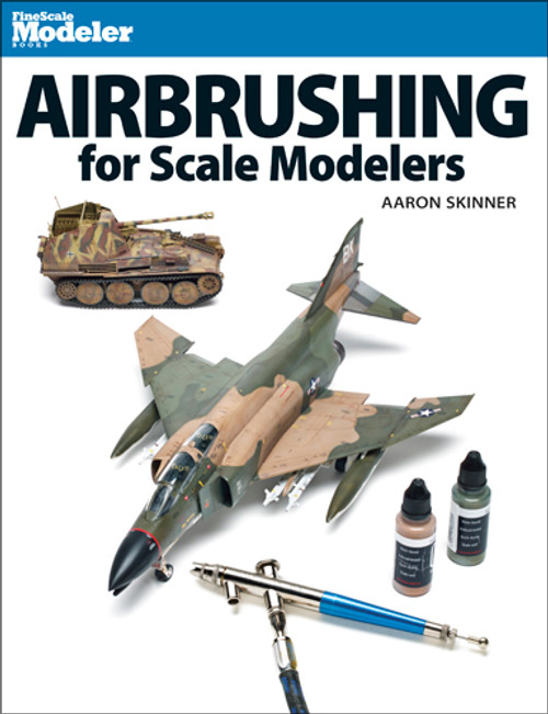 Kalmbach Publishing 12485 Airbrushing for Scale Modelers