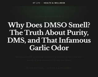 Why Does DMSO Smell? The Truth About Purity, DMS, and That Infamous Garlic Odor