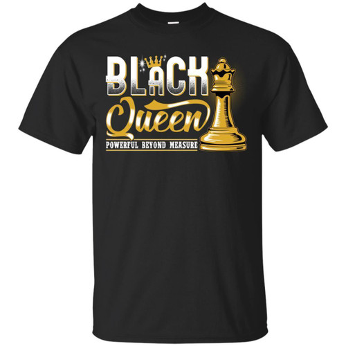 Funny Black Queen Powerful Beyond Measure T-shirt for Melanin Girls