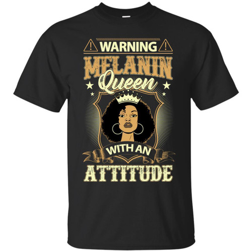 Warning Melanin Queens With An Attitude Funny T-shirt for Black Girls