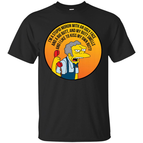 The Simpsons - Im A Stupid Moron T Shirt & Hoodie