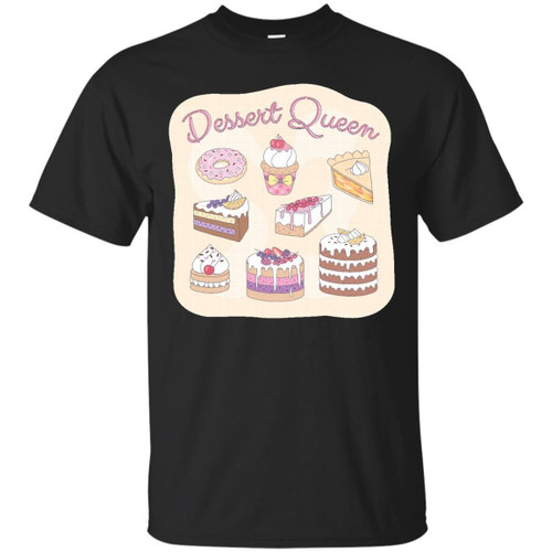 Desserts - Dessert Queen T Shirt & Hoodie