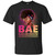 Women Bae Black and Educated Black History Month T-Shirt