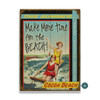 Cocoa Beach Make More Time for the Beach Wall Sign Wood or Metal