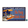 Flathead Lake Montana Boating "Welcome Aboard The Party Starts Here" Wall Sign Wood or Metal