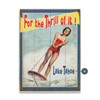 Lake Tahoe Water Skier For the Thrill Wall Sign Wood or Metal