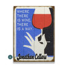 Personalized Where There Is Wine There Is a Way Wall Sign Wood or Metal