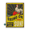 Personalized Bring on the Sun Oak Hill Farms Rooster Wall Sign Wood or Metal