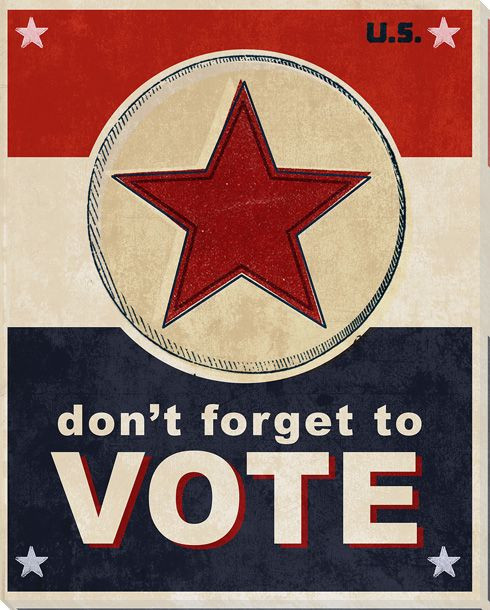 Election: Don't Forget to Vote Wrapped Canvas Giclee Print - Wall Decor ...