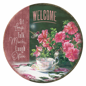 21" Welcome Sit, Talk, Laugh Round Wood Sign