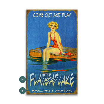 Flathead Lake Montana Come Out and Play Wall Sign Wood or Metal