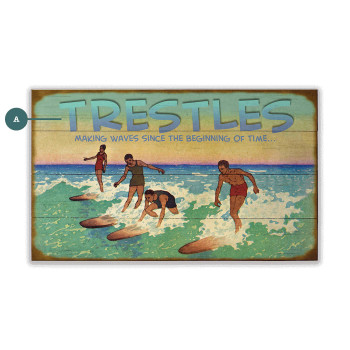 Surfers Making Waves Since the Beginning of Time Wall Sign Wood or Metal