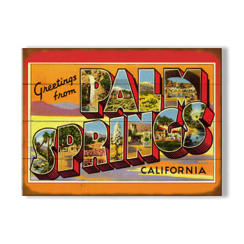 Greetings from Palm Springs California Wall Sign Wood or Metal