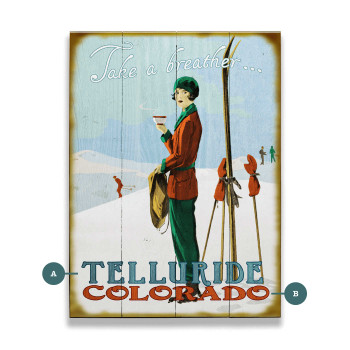 Personalized Take a Breather Telluride Colorado Skiing Wall Sign Wood or Metal