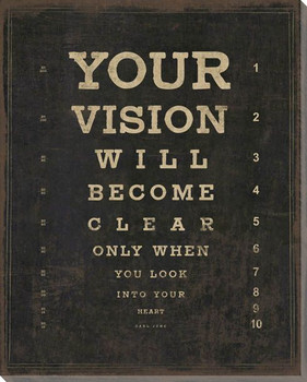 Your Vision Will Become... Saying Wrapped Canvas Giclee Print