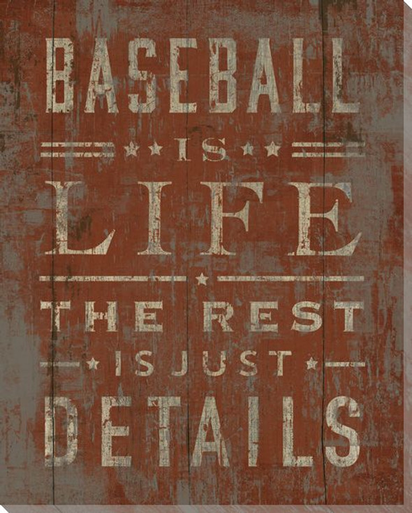 "Baseball Is Life" Wrapped Canvas Giclee Print Wall Art