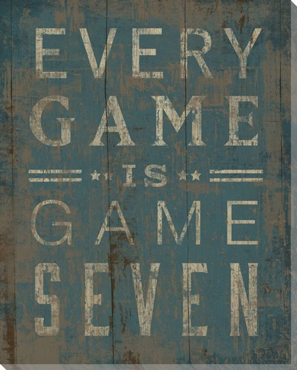 "Every Game is Game Seven" Wrapped Canvas Giclee Print Wall Art